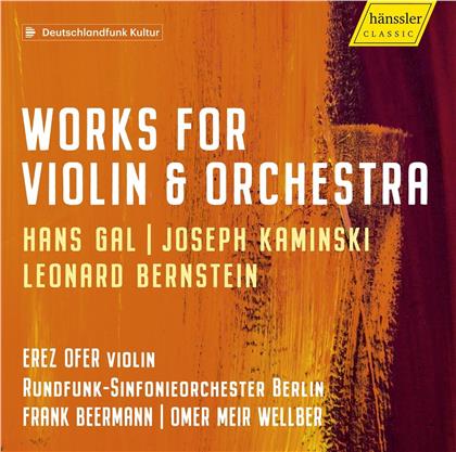 Hans Gál (1890-1987), Joseph Kaminski (1903-1972), Leonard Bernstein (1918-1990), Frank Beermann, Omer Meir Wellber, … - Works For Violin & Orchestra