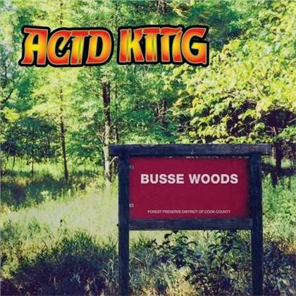 Acid King - Busse Woods (2019 Reissue)