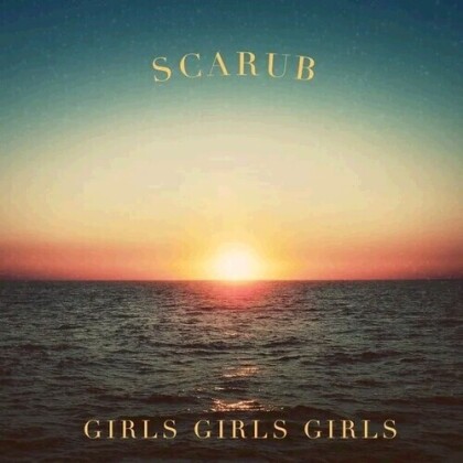 Scarub - Girls Girls Girls