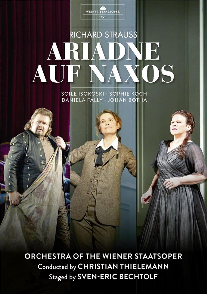 Orchestra of the Wiener Staatsoper, Christian Thielemann & Soile Isokoski - Strauss - Ariadne auf Naxos (Arthaus Musik, Unitel Classica, 2 DVDs)