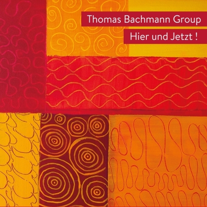 Thomas Bachmann - Hier Und Jetzt ! (Unit)