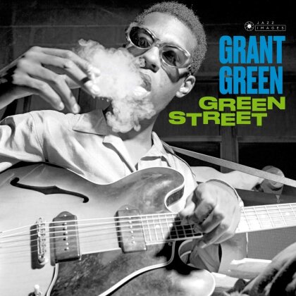 Grant Green - Green Street (2019 Reissue, Gatefold, Jazz Images, LP)