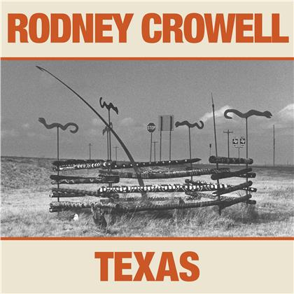 Rodney Crowell - Texas (LP)