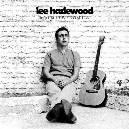 Lee Hazlewood - 400 Miles From L.A. 1955 - 1956