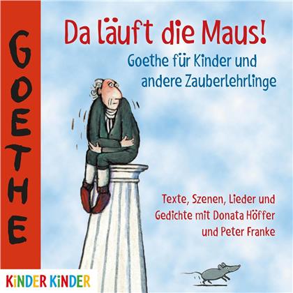Da Läuft Die Maus - Goethe Für Kinder - Donata Höffer Und Peter Franke (2019 Reissue)