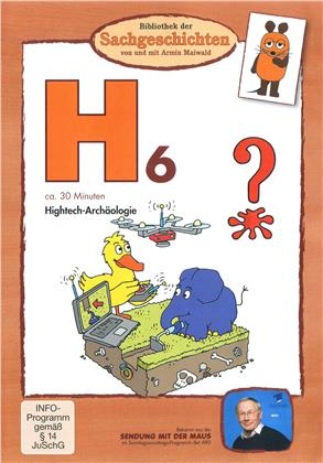 H6 - Hightech-Archäologie