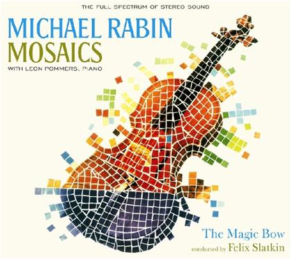 Felix Slatkin, Michael Rabin, Leon Pommers & The Magic Bow - Mosaics