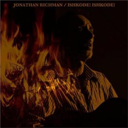 Jonathan Richman - Ishkode! Ishkode! (2019 Reissue, LP)