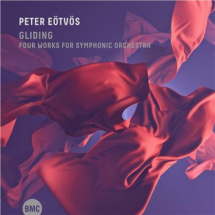 Peter Eötvös (*1944), Peter Eötvös (*1944) & HR-Sinfonieorchester - The Gliding: Four Works For Symphonic Orchestra