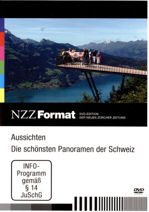 Aussichten - Die schönsten Panoramen der Schweiz - NZZ Format