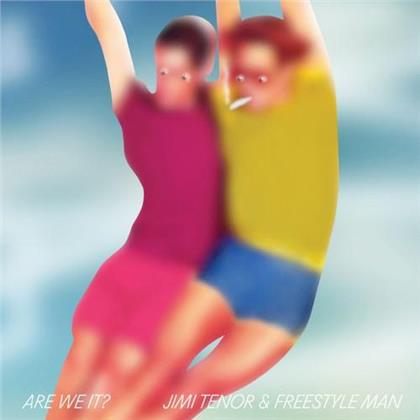Jimi Tenor & Freestyle Man - Are We It? (12" Maxi)