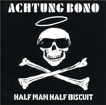 Half Man Half Biscuit - Achtung Bono (2019 Reissue)