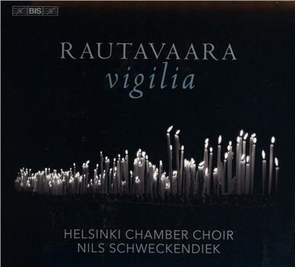 Helsinki Chamber Choir, Einojuhani Rautavaara (*1928) & Nils Schweckendiek - Vigilia (Hybrid SACD)