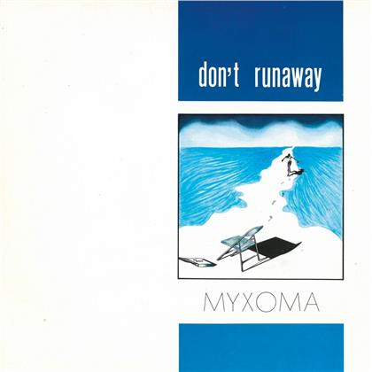Myxoma - Don t Runaway (LP)