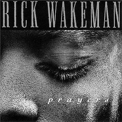 Rick Wakeman - Prayers (2019 Reissue)