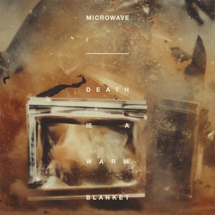 Microwave - Death Is A Warm Blanket (LP)