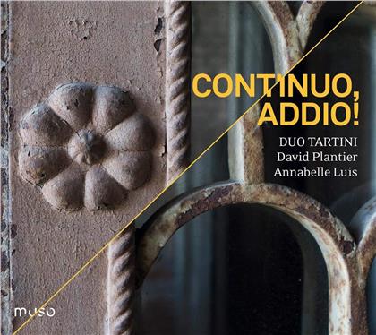 Duo Tartini, David Plantier & Annabelle Luis - Continuo Addio