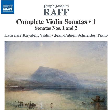 Joseph Joachim Raff (1822-1882), Laurence Kayaleh & Jean-Fabien Schneider - Complete Violin Sonatas 1