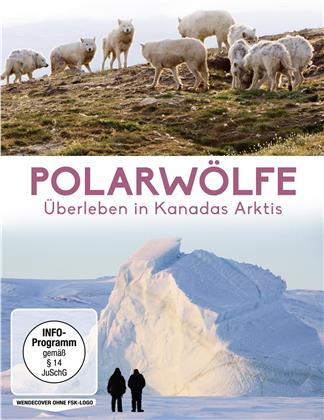 Polarwölfe - Überleben in Kanadas Arktis (2018)