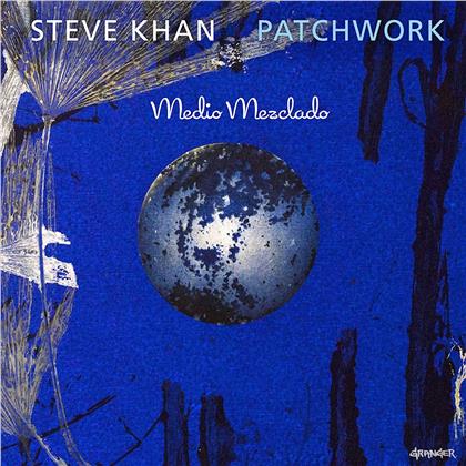 Steve Kahn - Patchwork