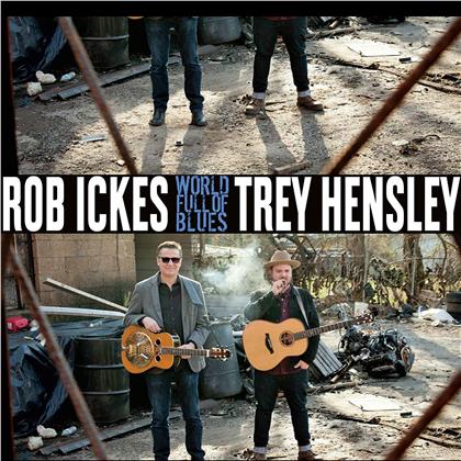 Rob Ickes & Trey Hensley - World Full Of Blues (LP)