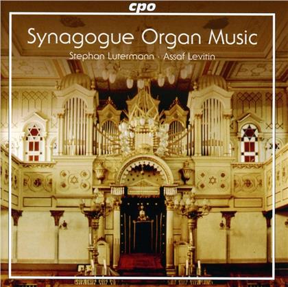Cantor Assaf Levitin & Stephan Lutermann - Organ Music for the Synagogue - Repertoire on Jewish Themes By Composers Of The 19th And 20th Centuries (Hybrid SACD)