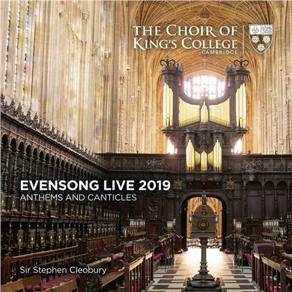 King's College Choir, Cambridge & Sir Stephen Cleobury - Evensongs Live 2019 - Anthems And Canticles
