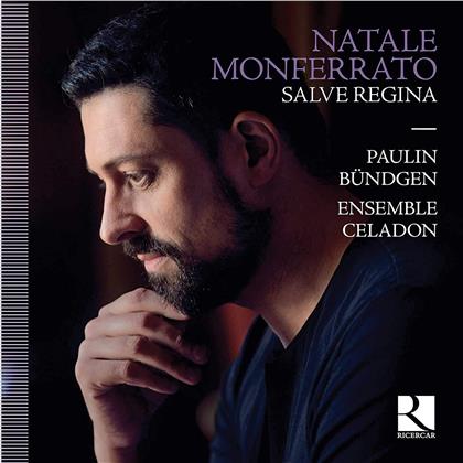 Paulin Bündgen, Ensemble Celadon & Natale Monferrato - Salve Regina