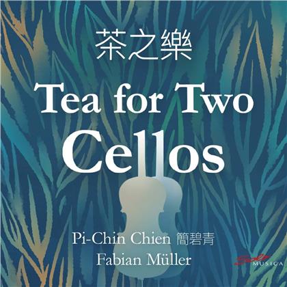 Pi-Chir Chien & Fabian Müller (*1964) - Tea For Two Cellos