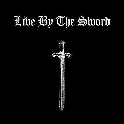 Live By The Sword - --- (2019 Reissue)