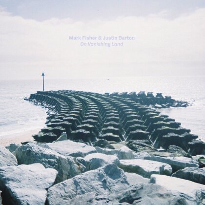 Mark Fisher & Justin Barton - On Vanishing Land (LP)