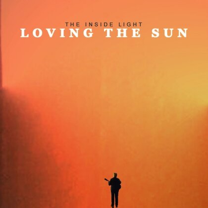 Loving The Sun - The Inside Light
