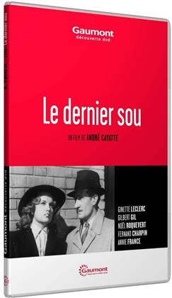 Le dernier sou (1946) (Collection Gaumont Découverte)