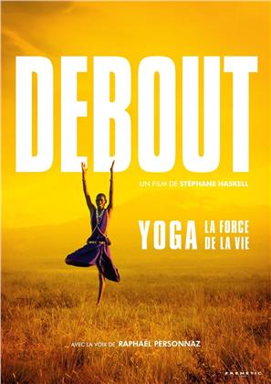 Debout - Yoga - La force de la vie (2019)