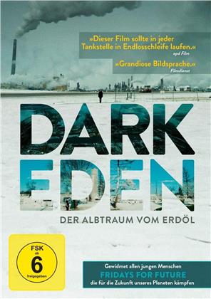 Dark Eden - Der Albtraum vom Erdöl (2018)