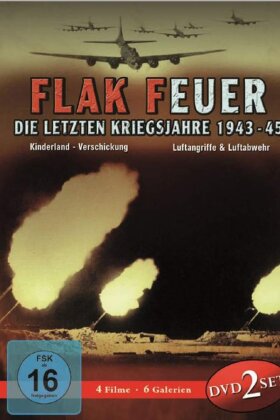 Flak Feuer - Die letzten Kriegsjahre 1943-45 (2 DVDs)