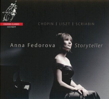 Anna Fedorova, Frédéric Chopin (1810-1849) & Franz Liszt (1811-1886) - Story Teller