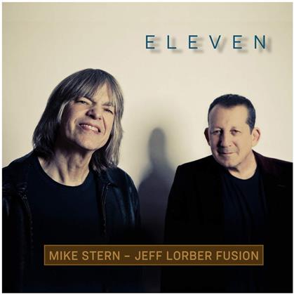 Mike Stern & Jeff Lorber - Eleven (Digipack)