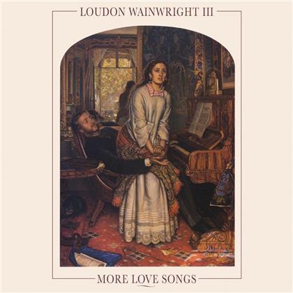 Loudon Wainwright III - More Love Songs (LP)