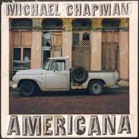 Michael Chapman - Americana 1 & 2 (2019 Reissue, 2 CD)
