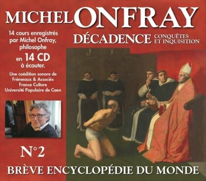 Michel Onfray - Decadence Une Esquisse (Boxset, 14 CD)