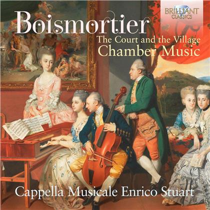 Cappella Musicale Enrico Stuart & Joseph Bodin de Boismortier (1691-1755) - Chamber Music: The Court And The Village