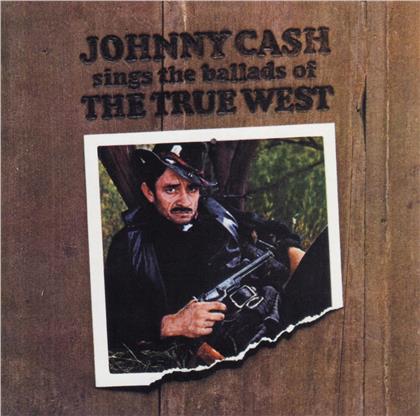 Johnny Cash - Sings The Ballads Of The True West (2019 Reissue, Music On CD)