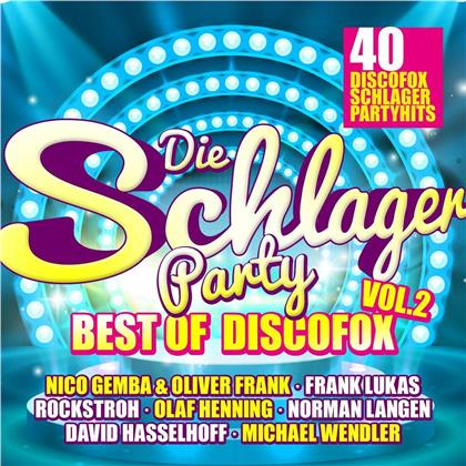 Die Schlagerparty Vol. 2 - Best Of Discofox (2 CDs)