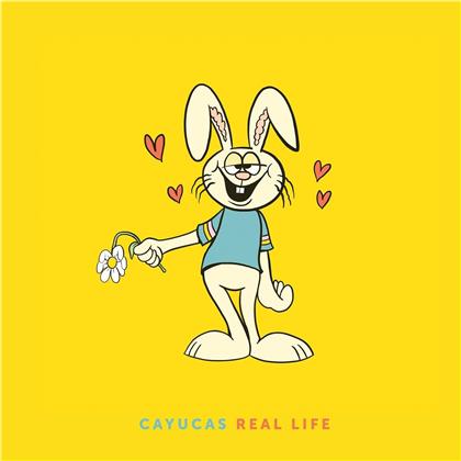 Cayucas - Real Life