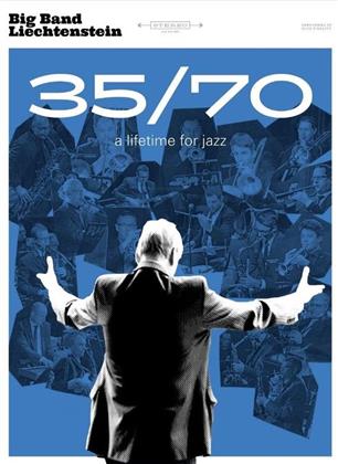 Big Band Liechtenstein - 35/70 – A lifetime for jazz (Digibook)