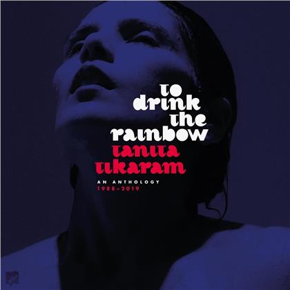 Tanita Tikaram - To Drink The Rainbow: An Anthology 1988 - 2019 (Gatefold, 2 LPs)