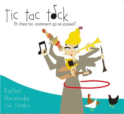 Rachel Ponsonby & Zirk Théâtre - Tic Tac Tock