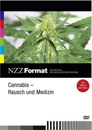 Cannabis - Rausch und Medizin (NZZ Format)