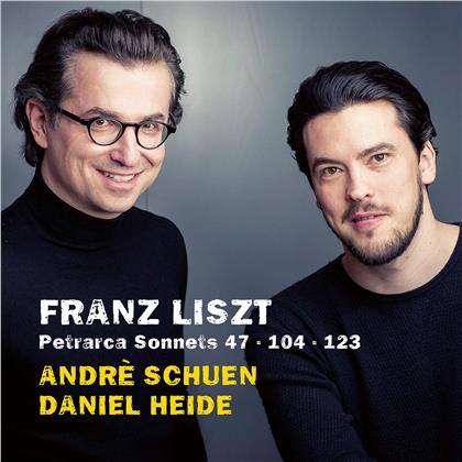 Andre Schuen, Daniel Heide & Franz Liszt (1811-1886) - Petrarca Sonnets 47, 104, 123